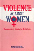 Violence Against Women: Dynamics of Conjugal Relations - Gyan Books | Grocsy