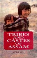 Tribes and Castes of Assam: Anthropology and Sociology - Gyan Books | Grocsy