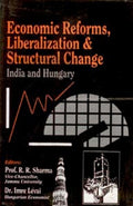 Economic Reforms, Liberalization and Structural Change India and Hungary - Gyan Books | Grocsy