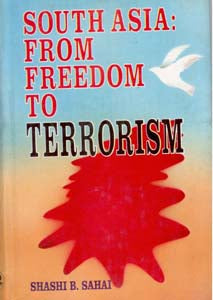 South Asia: From Freedom to Terrorism - Gyan Books | Grocsy