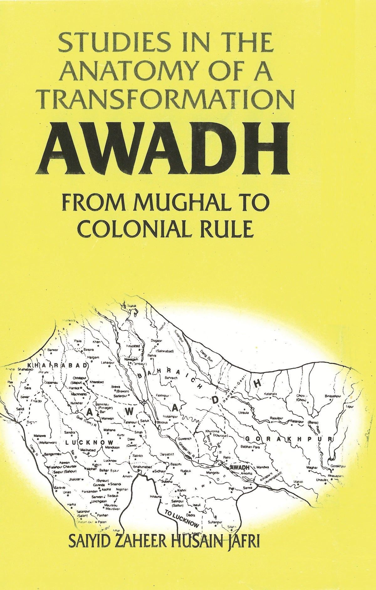 Studies in the Anatomy of a Transformation Awadh From Mughal to Colonial Rule - Gyan Books | Grocsy