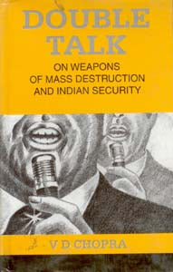 Double Talk: On Weapons of Mass Destruction and Indian Security - Gyan Books | Grocsy