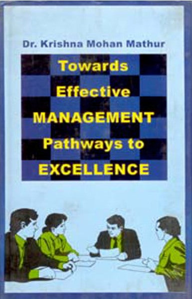 Towards Effective Management: Pathways to Excellence - Gyan Books | Grocsy