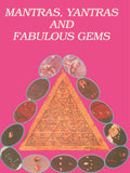 Mantras, Yantras and Fabulous Gems the Healing Secrets of the Ancient Vedas - Gyan Books | Grocsy