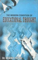 The Modern Condition of Educational Thought - Gyan Books | Grocsy