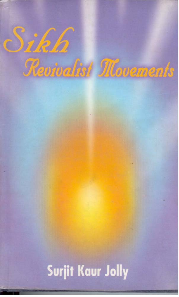 Sikh Revivalist Movements the Nirankari and Namdhari Movements in Punjab in the Nineteenth Centuries (A Socio-Religious Study) - Gyan Books | Grocsy