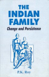 The Indian Family: Change and Persistence - Gyan Books | Grocsy
