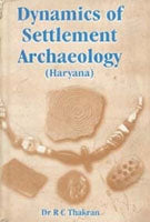Dynamics of Settlement Archaeology (Haryana) - Gyan Books | Grocsy