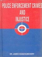 Police Enforcement, Crimes and Injustice - Gyan Books | Grocsy