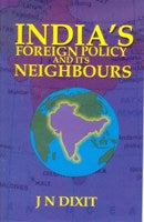 India's Foreign Policy and Its Neighbours - Gyan Books | Grocsy