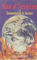 Rise of Terrorism and Secessionism in Eurasia - Gyan Books | Grocsy