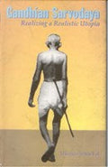 Gandhian Sarvodaya: Realizing a Realistic Utopia - Gyan Books | Grocsy