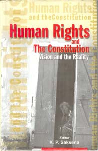 Human Rights and the Constitution Vision and the Reality - Gyan Books | Grocsy