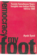 Twenty Tumultuous Years: Insight Into Indian Polity (1973-1994): Democracy My Foot Vol. 1st - Gyan Books | Grocsy