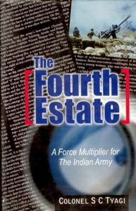 The Fourth Estate: a Force Multiplier For the Indian Army - Gyan Books | Grocsy