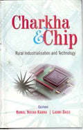 Charkha and Chip: Rural Industries and Technology - Gyan Books | Grocsy