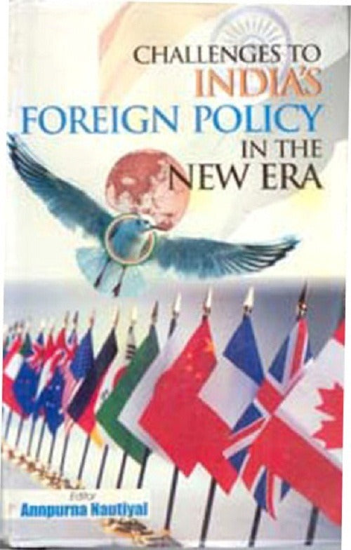 Challenges to India's Foreign Policy in the New Era - Gyan Books | Grocsy