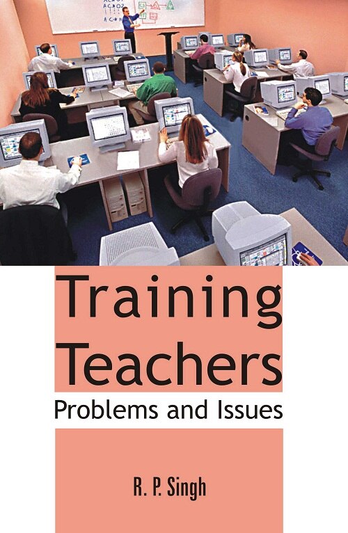 Training Teachers: Problems and Issues - Gyan Books | Grocsy