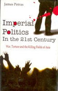 Imperial Politics in the 21St Century: Killing Fields of Asia - Gyan Books | Grocsy