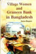 Village Women and Grameen Bank in Bangladesh - Gyan Books | Grocsy