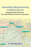 India and Bay of Bengal Community the Bimstec Experiment - Gyan Books | Grocsy