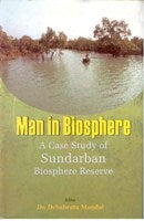 Man in Biosphere: a Case Study of Sundarban Biosphere Reserve - Gyan Books | Grocsy