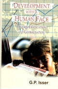 Development With a Human Face: a Major Challenge For Globalisation in the 21St Century - Gyan Books | Grocsy