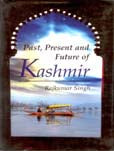 Past Present and Future of Kashmir - Gyan Books | Grocsy