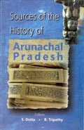 Sources of the History of Arunachal Pradesh - Gyan Books | Grocsy