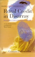 Rural Credit in Disarray: Moneylender's Creditor Globalisation's Discredit a Case Study of Cross-Section Population in Rural Assam - Gyan Books | Grocsy