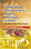 Financing and Management of Higher Education in India the Role of Private Sector - Gyan Books | Grocsy