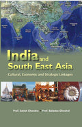 India and South-East Asia Multi-Linkage Cultural, Economic and Strategic Linkages - Gyan Books | Grocsy