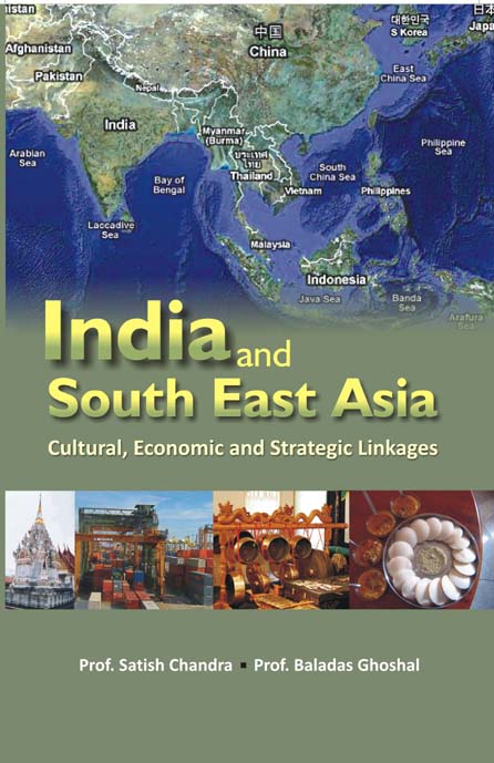 India and South-East Asia Multi-Linkage Cultural, Economic and Strategic Linkages - Gyan Books | Grocsy