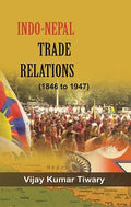 Indo-Nepal Trade Relations (1846-1947) - Gyan Books | Grocsy