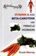 Vitamin a and Beta-Carotene Are Miracle Workers - Gyan Books | Grocsy