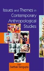 Issues and Themes in Contemporary Anthropological Studies - Gyan Books | Grocsy