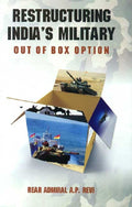 Restructuring India's Military: Out of the Box Option - Gyan Books | Grocsy