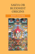 Sakya or Buddhist Origins - Gyan Books | Grocsy