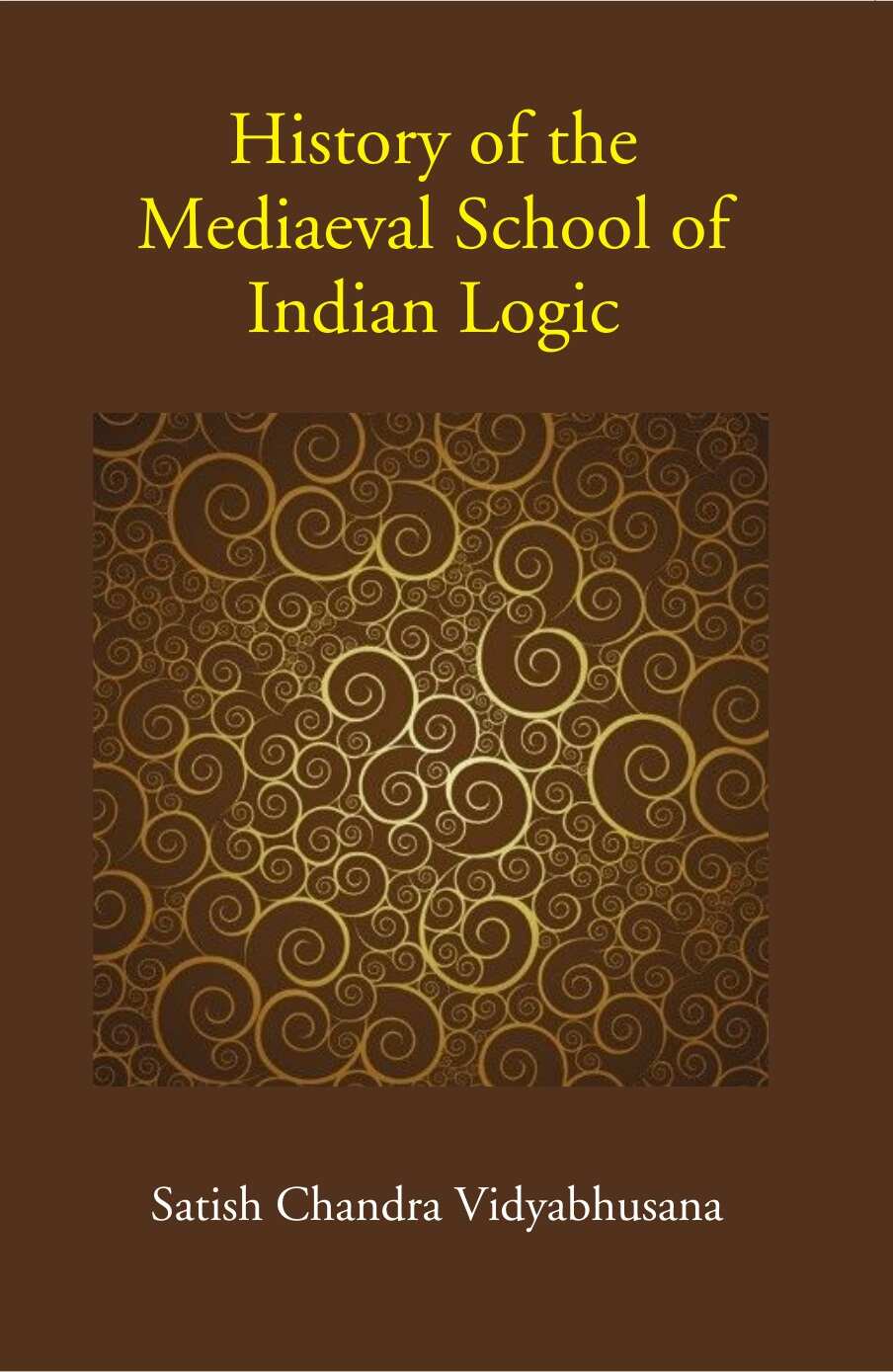 History of the Mediaeval School of Indian Logic - Gyan Books | Grocsy