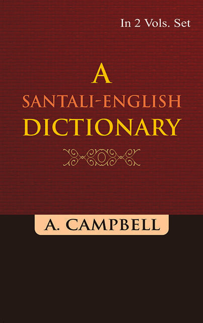 A Santali-English Dictionary (A- K) Vol. 1st - Gyan Books | Grocsy