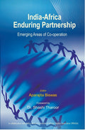 India-Africa Enduring Partnership: Emerging Areas of Co-Operation - Gyan Books | Grocsy