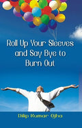 Roll Up Your Sleeves and Say (Pb) - Gyan Books | Grocsy