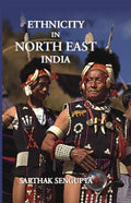 Ethnicity in North East India - Gyan Books | Grocsy