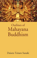 Outlines of Mahayana Buddhism - Gyan Books | Grocsy