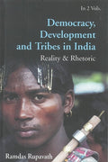Democracy, Development and Tribes in India 2 Vols. Set - Gyan Books | Grocsy