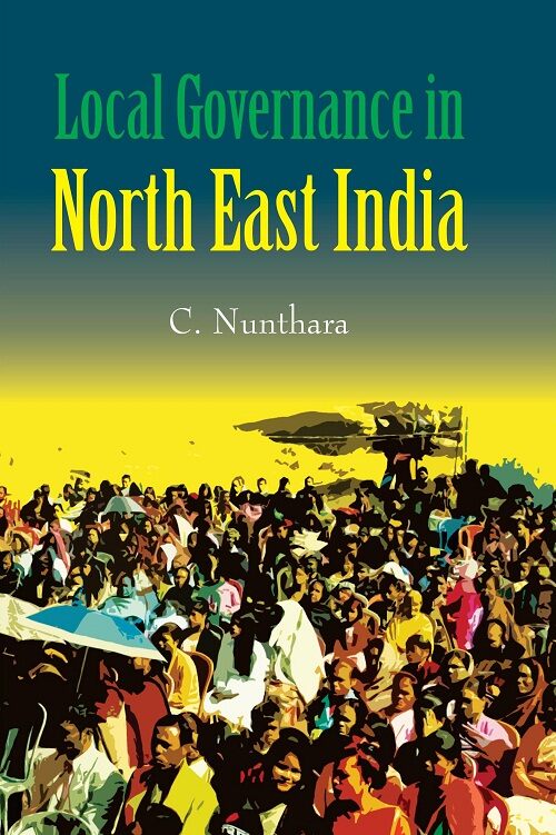 Local Governance in North East India - Gyan Books | Grocsy