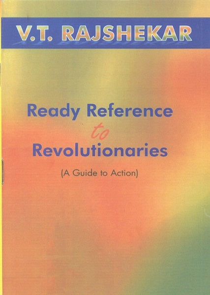 Ready Reference to Revolutionaries a Guide to Action - Gyan Books | Grocsy