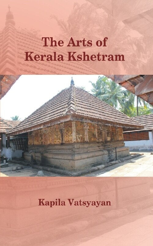 The Arts of Kerala Kshetram - Gyan Books | Grocsy