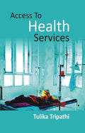 Access to Health Services - Gyan Books | Grocsy
