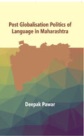Post Globalisation Politics of Language in Maharashtra : Doctor of Philosophy in Politics - Gyan Books | Grocsy